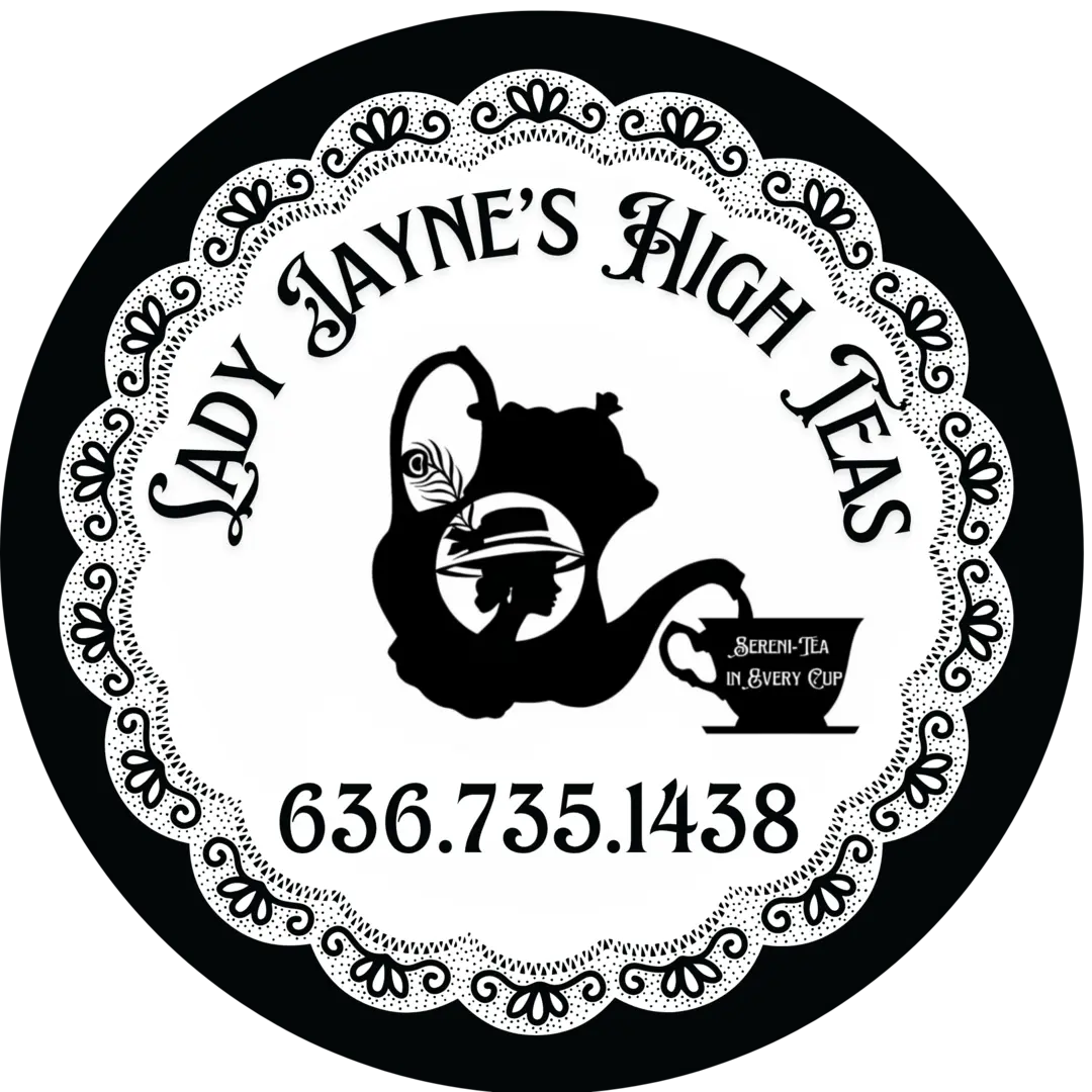A decorative circular logo for lady jayne’s high teas features a teapot with a lady in a hat, a teacup with sereni tea in every cup, and the phone number 636.735.1438, all within a lace like border.